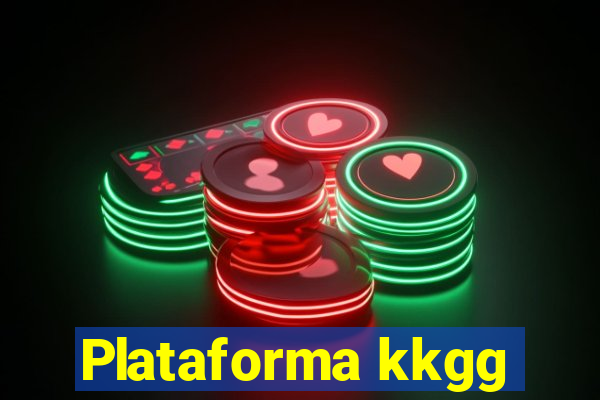 Plataforma kkgg